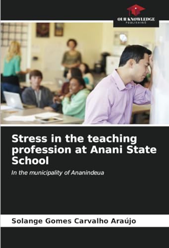 Stock image for Stress in the teaching profession at Anani State School for sale by BuchWeltWeit Ludwig Meier e.K.