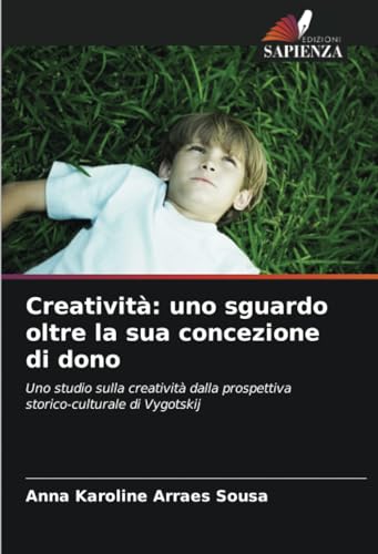 Stock image for Creativit: uno sguardo oltre la sua concezione di dono for sale by BuchWeltWeit Ludwig Meier e.K.