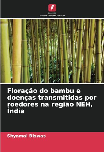 Stock image for Florao do bambu e doenas transmitidas por roedores na regio NEH, ndia for sale by BuchWeltWeit Ludwig Meier e.K.