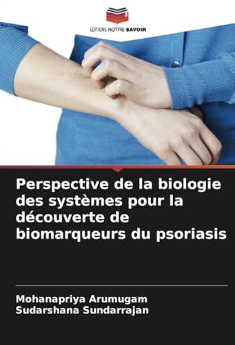 Beispielbild fr Perspective de la biologie des systmes pour la dcouverte de biomarqueurs du psoriasis (French Edition) zum Verkauf von ALLBOOKS1