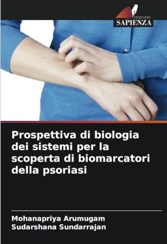 Beispielbild fr Prospettiva di biologia dei sistemi per la scoperta di biomarcatori della psoriasi (Italian Edition) zum Verkauf von ALLBOOKS1
