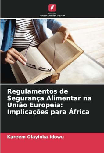 Imagen de archivo de Regulamentos de Segurana Alimentar na Unio Europeia: Implicaes para frica a la venta por BuchWeltWeit Ludwig Meier e.K.