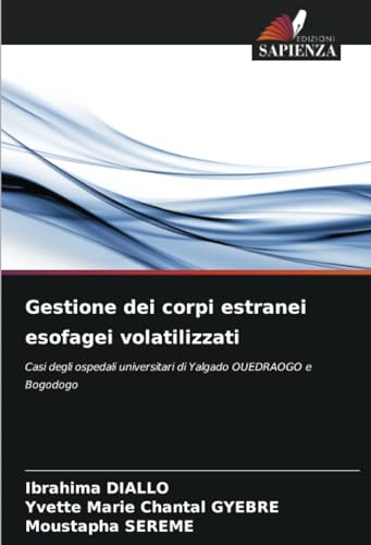 Stock image for Gestione dei corpi estranei esofagei volatilizzati (Paperback) for sale by Grand Eagle Retail