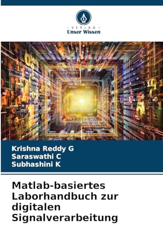 Stock image for Matlab-basiertes Laborhandbuch zur digitalen Signalverarbeitung (German Edition) for sale by Mispah books