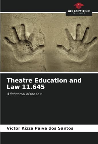 Imagen de archivo de Theatre Education and Law 11.645 a la venta por GreatBookPrices