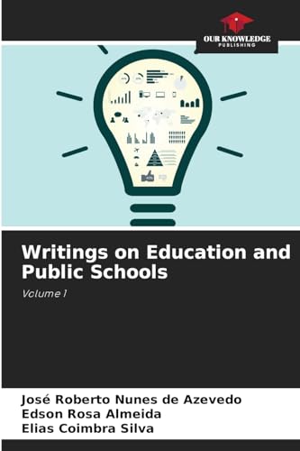 Beispielbild fr Writings on Education and Public Schools zum Verkauf von ALLBOOKS1