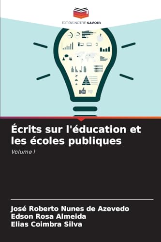 Beispielbild fr crits sur l'ducation et les coles publiques (French Edition) zum Verkauf von ALLBOOKS1
