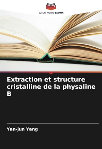 Imagen de archivo de Extraction et structure cristalline de la physaline B a la venta por BuchWeltWeit Ludwig Meier e.K.