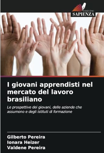 Beispielbild fr I giovani apprendisti nel mercato del lavoro brasiliano (Italian Edition) zum Verkauf von Mispah books