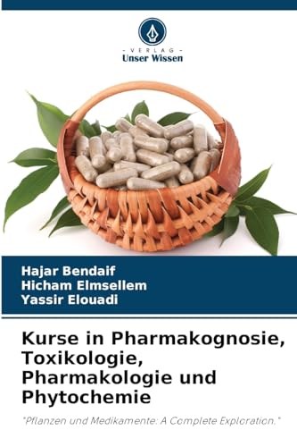 Stock image for Kurse in Pharmakognosie, Toxikologie, Pharmakologie und Phytochemie (Paperback) for sale by Grand Eagle Retail