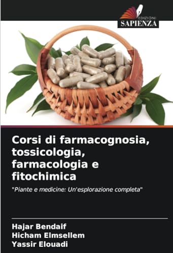 Stock image for Corsi di farmacognosia, tossicologia, farmacologia e fitochimica (Paperback) for sale by Grand Eagle Retail