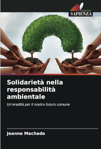 Stock image for Solidariet nella responsabilit ambientale for sale by BuchWeltWeit Ludwig Meier e.K.