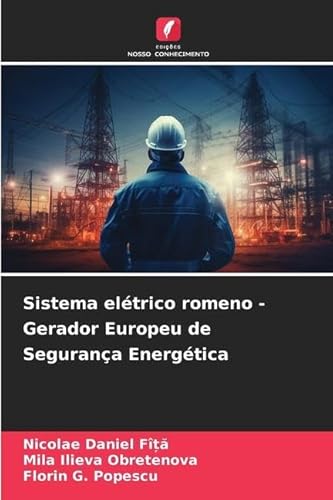 Stock image for Sistema eltrico romeno - Gerador Europeu de Segurana Energtica (Portuguese Edition) for sale by ALLBOOKS1