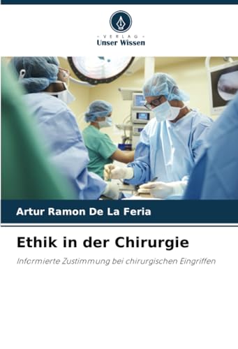 Beispielbild fr Ethik in der Chirurgie zum Verkauf von BuchWeltWeit Ludwig Meier e.K.