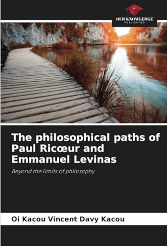 Imagen de archivo de The philosophical paths of Paul Ricoeur and Emmanuel Levinas (Paperback) a la venta por Grand Eagle Retail