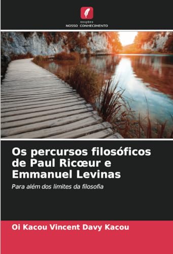 Stock image for Os percursos filosficos de Paul Ricoeur e Emmanuel Levinas (Paperback) for sale by Grand Eagle Retail