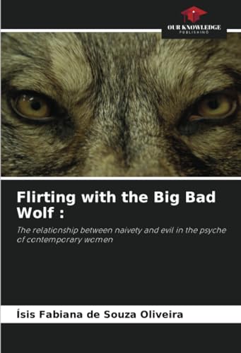 Stock image for Flirting with the Big Bad Wolf : for sale by BuchWeltWeit Ludwig Meier e.K.
