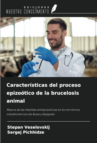 Imagen de archivo de Caractersticas del proceso epizotico de la brucelosis animal a la venta por BuchWeltWeit Ludwig Meier e.K.