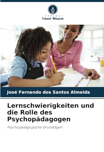 Stock image for Lernschwierigkeiten und die Rolle des Psychopädagogen for sale by GreatBookPricesUK