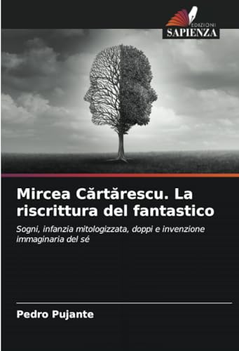 Imagen de archivo de Mircea Crtrescu. La riscrittura del fantastico a la venta por BuchWeltWeit Ludwig Meier e.K.