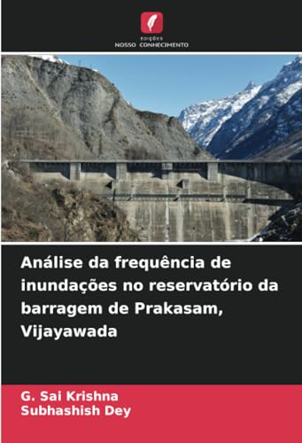 Stock image for Anlise da frequncia de inundaes no reservatrio da barragem de Prakasam, Vijayawada for sale by BuchWeltWeit Ludwig Meier e.K.