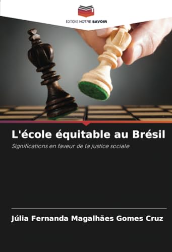 Stock image for L'cole quitable au Brsil for sale by BuchWeltWeit Ludwig Meier e.K.