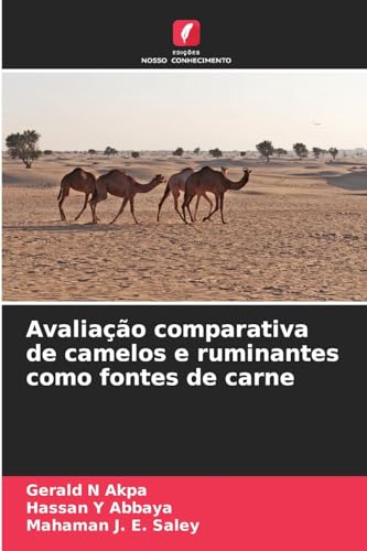 Stock image for Avaliao comparativa de camelos e ruminantes como fontes de carne for sale by BuchWeltWeit Ludwig Meier e.K.