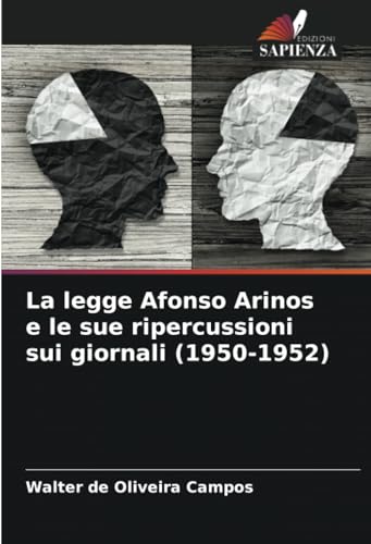 Imagen de archivo de La legge Afonso Arinos e le sue ripercussioni sui giornali (1950-1952) a la venta por BuchWeltWeit Ludwig Meier e.K.