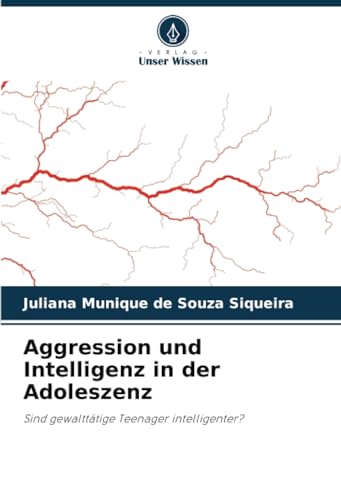 Beispielbild fr Aggression und Intelligenz in der Adoleszenz zum Verkauf von BuchWeltWeit Ludwig Meier e.K.