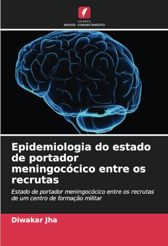 Stock image for Epidemiologia do estado de portador meningoccico entre os recrutas for sale by BuchWeltWeit Ludwig Meier e.K.