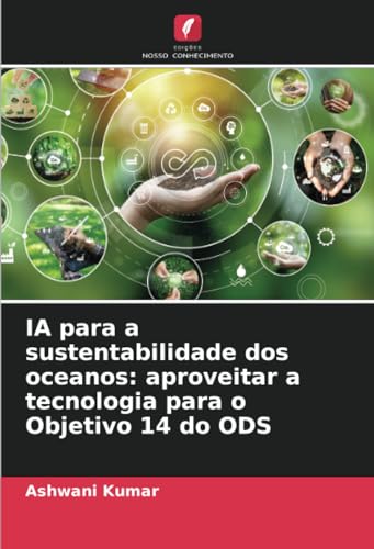 9786207274147: IA para a sustentabilidade dos oceanos: aproveitar a tecnologia para o Objetivo 14 do ODS