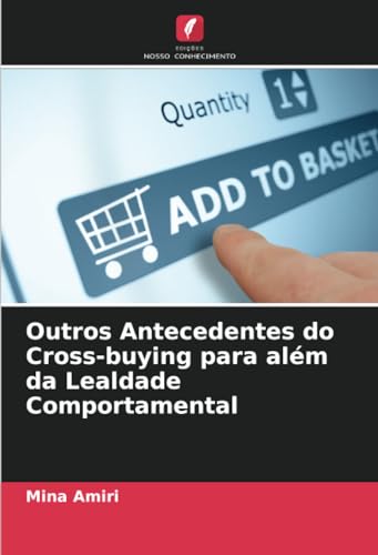 Stock image for Outros Antecedentes do Cross-buying para alm da Lealdade Comportamental for sale by BuchWeltWeit Ludwig Meier e.K.