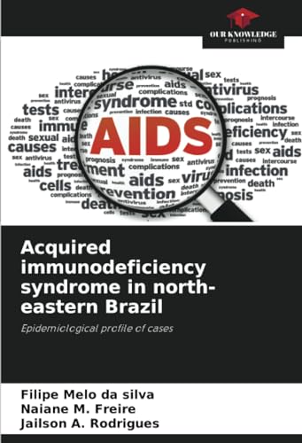 Stock image for Acquired immunodeficiency syndrome in north-eastern Brazil (Paperback) for sale by Grand Eagle Retail