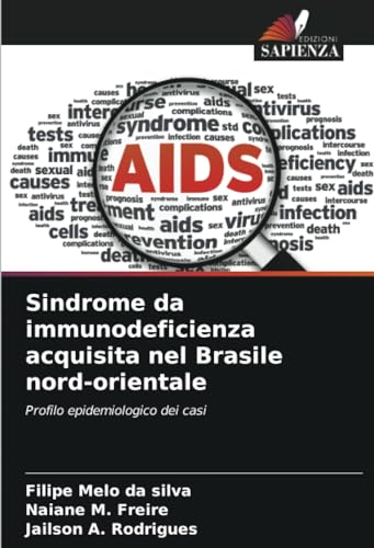 Stock image for Sindrome da immunodeficienza acquisita nel Brasile nord-orientale (Paperback) for sale by Grand Eagle Retail