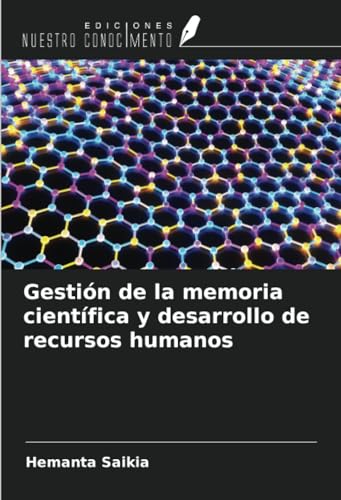 Stock image for Gestin de la memoria cientfica y desarrollo de recursos humanos for sale by BuchWeltWeit Ludwig Meier e.K.