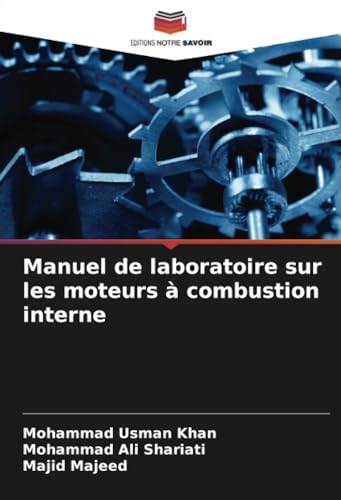 Stock image for Manuel de laboratoire sur les moteurs combustion interne for sale by Books Puddle
