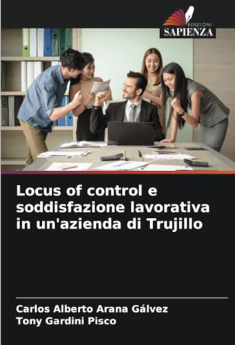 9786207311927: Locus of control e soddisfazione lavorativa in un'azienda di Trujillo