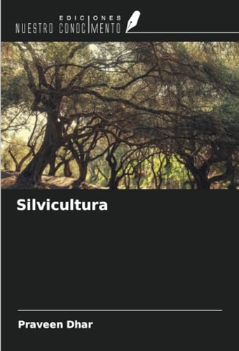 9786207326075: Silvicultura (Spanish Edition)