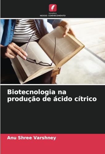 Stock image for Biotecnologia na produo de cido ctrico for sale by BuchWeltWeit Ludwig Meier e.K.