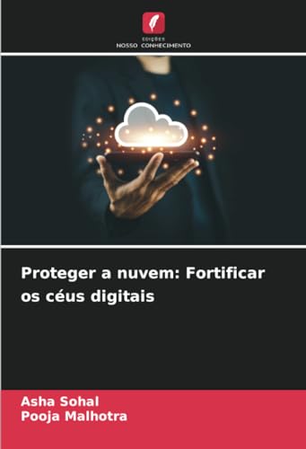 Stock image for Proteger a nuvem: Fortificar os cus digitais (Portuguese Edition) for sale by GF Books, Inc.