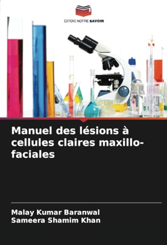 Beispielbild fr Manuel des lsions  cellules claires maxillo-faciales zum Verkauf von GreatBookPrices
