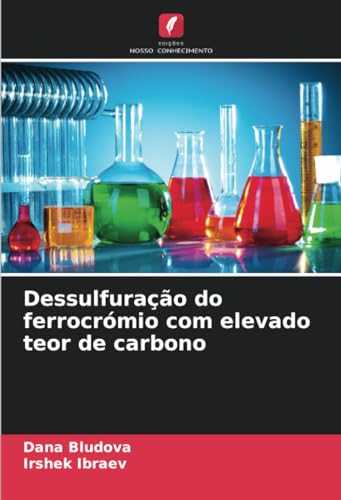 Stock image for Dessulfurao do ferrocrmio com elevado teor de carbono for sale by BuchWeltWeit Ludwig Meier e.K.