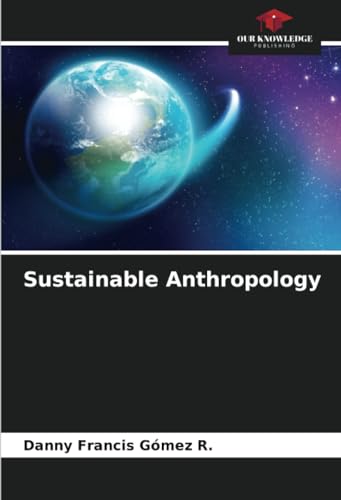 Stock image for Sustainable Anthropology for sale by GreatBookPrices