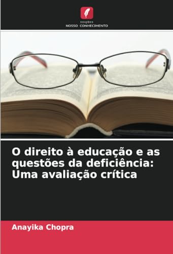 Stock image for O direito  educao e as questes da deficincia: Uma avaliao crtica for sale by BuchWeltWeit Ludwig Meier e.K.