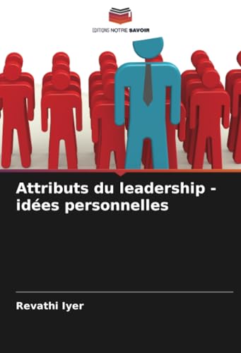 Stock image for Attributs du leadership - ides personnelles for sale by BuchWeltWeit Ludwig Meier e.K.