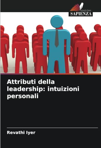 Stock image for Attributi della leadership: intuizioni personali for sale by BuchWeltWeit Ludwig Meier e.K.