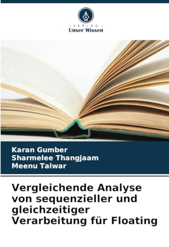 9786207349142: Vergleichende Analyse von sequenzieller und gleichzeitiger Verarbeitung fr Floating