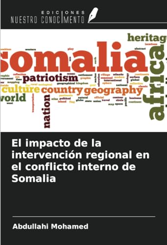 Stock image for El impacto de la intervencin regional en el conflicto interno de Somalia for sale by BuchWeltWeit Ludwig Meier e.K.