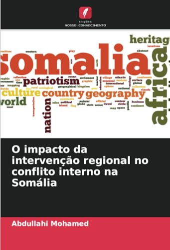 Stock image for O impacto da interveno regional no conflito interno na Somlia for sale by GreatBookPrices