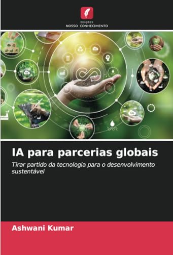 9786207367375: IA para parcerias globais: Tirar partido da tecnologia para o desenvolvimento sustentvel